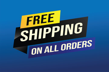 Obraz premium Free shipping all orders tag. Banner design template for marketing. Special offer promotion or retail. background banner modern graphic design for store shop, online store, website, landing page