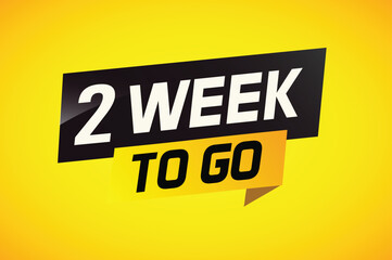 2 week to go word concept vector illustration and 3d style for use landing page, template, ui, web, mobile app, poster, banner, flyer, background, gift card, coupon

