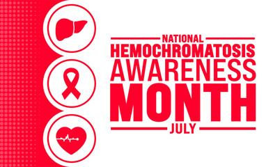 July is National Hemochromatosis Awareness Month background template. Holiday concept. use to background, banner, placard, card, and poster design template with text inscription and standard color.