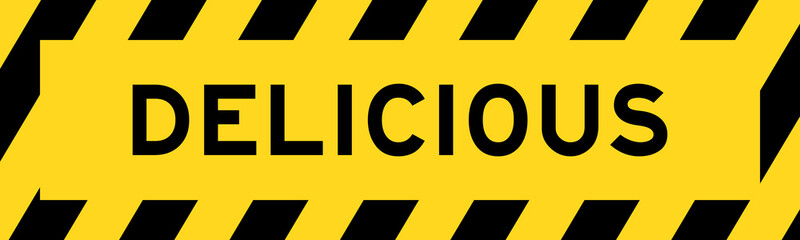 Yellow and black color with line striped label banner with word delicious