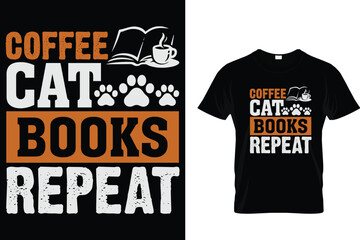 Coffee cat books repeat - Coffee Lover T-Shirt