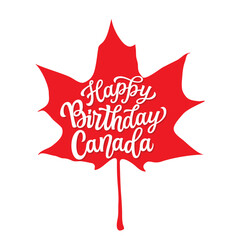 Happy Birthday Canada. Hand lettering text in a real maple leaf shape on white background. Vector typography for independence day decorapions, posters, banners, cards