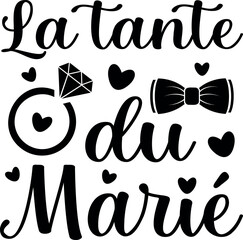 La Tante Du Marié (eng: The Groom's Aunt) vector hand drawn lettering in French