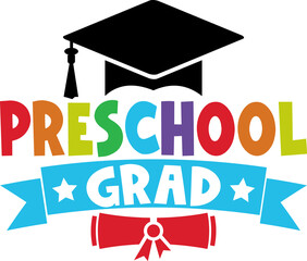 Graduation preschool grad typography clip art design on plain white transparent isolated background for card, shirt, hoodie, sweatshirt, apparel, tag, mug, icon, poster or badge
