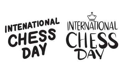International Chess Day collection text lettering. Hand drawn vector art.