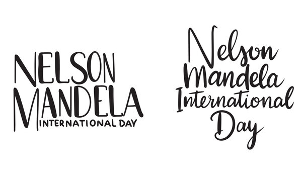 Nelson Mandela International Day collection text lettering. Hand drawn vector art.