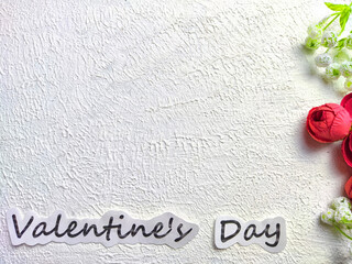 White background, flowers and Valentine's Day inscription. Concept of holiday. Card, Background,...