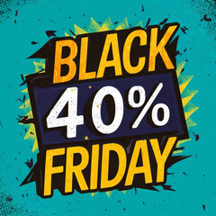 Naklejka premium Black Friday Promotion Illustration with Vibrant Colors and '40%' Highlight – Perfect for Attracting Customers! 