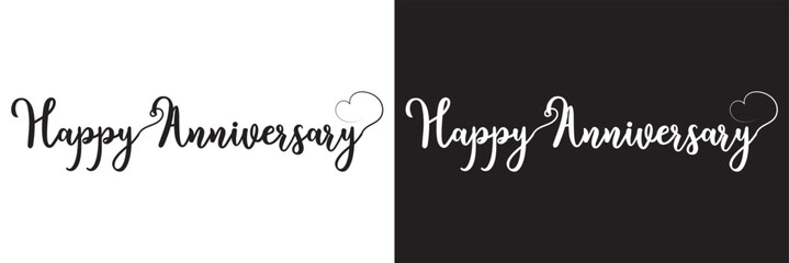 Happy Anniversary calligraphy hand lettering isolated on white and black . Birthday or wedding anniversary celebration poster. EPS 10