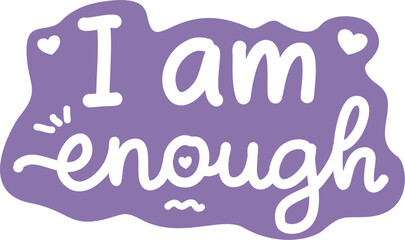 I am enough handwrite affirmation word