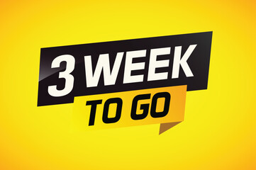 3 week to go word concept vector illustration and 3d style for use landing page, template, ui, web, mobile app, poster, banner, flyer, background, gift card, coupon

