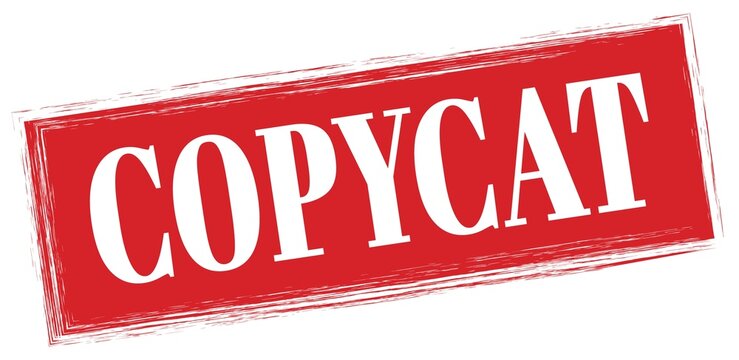 COPYCAT text written on red stamp sign.