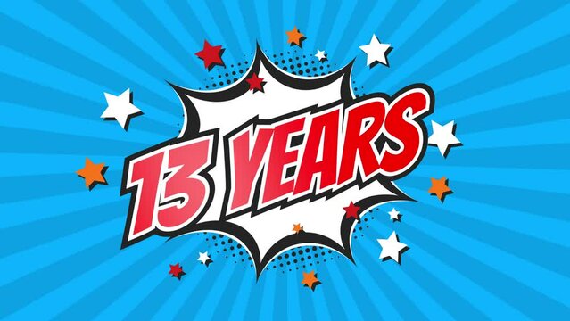 13th thirteenth anniversary - 13 thirteen years birthday. Animated text on pop colorful background with rotating rays.