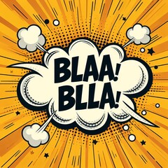 Speech bubble with a text Bla-bla-bla on a yellow background. Comic cloud. international yada yada yada day