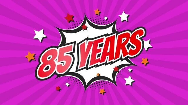 85th eighty-fifth anniversary - 85 eighty-five years birthday. Animated text on pop colorful background with rotating rays.