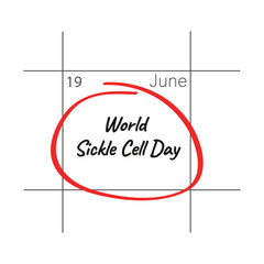 Obraz premium World Sickle Cell day every year in June.