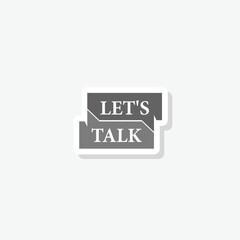 Let's talk dialog icon sticker isolated on gray background