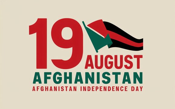 Afghanistan Independence Day on August 19th, featuring the date "19 AUGUST" in large red text, with the text "AFGHANISTAN INDEPENDENCE DAY"