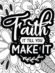 Faith Quotes Flower Coloring Page Beautiful black and white illustration for adult coloring book