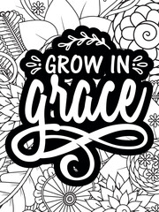 Faith Quotes Flower Coloring Page Beautiful black and white illustration for adult coloring book