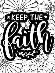 Faith Quotes Flower Coloring Page Beautiful black and white illustration for adult coloring book