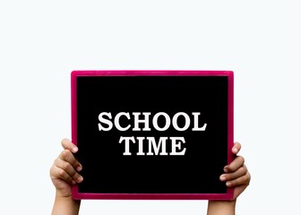 School Time . Education Banner. child hand holding black board or chalk board with white background. School Quotes . copy space for text. 