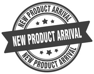 new product arrival stamp. new product arrival label on transparent background. round sign
