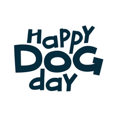 International Dog Day celebration. Lettering international dog day background, world dog day. Vector illustration poster, banner, greeting card, flyer.