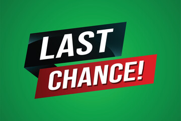 Last chance words Banner design template for marketing. Last chance promotion or retail. background banner modern graphic design for store shop, online store, website, landing page

