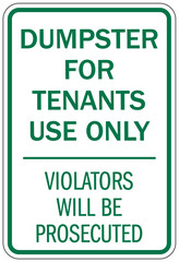 Dumpster sign dumpster for tenants use only. Violators will be prosecuted