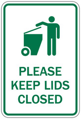 Dumpster sign please keep lids closed