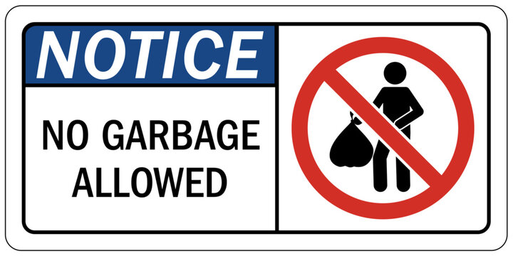 Dumpster sign no garbage allowed