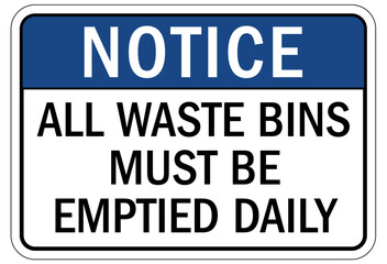 Dumpster sign all waste bins must be emptied daily