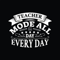 Teacher typographic  t shirt design.