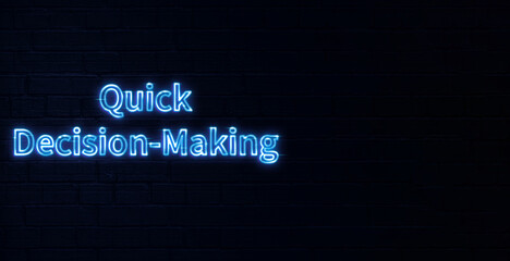 Neon sign quick decision making