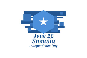 June 26, Independence day of Somalia vector illustration. Suitable for greeting card, poster and banner