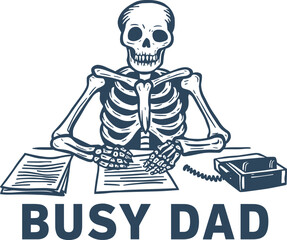 Funny Dad Skeleton SVG Files for T-Shirts and Unique Dad Skeleton SVG Designs for Cricut and Silhouette