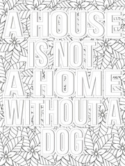 Dog Quotes Flower Coloring Page Beautiful black and white illustration for adult coloring book