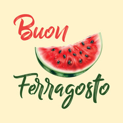 Buon Ferragosto. Ferragosto Italian summer festival 