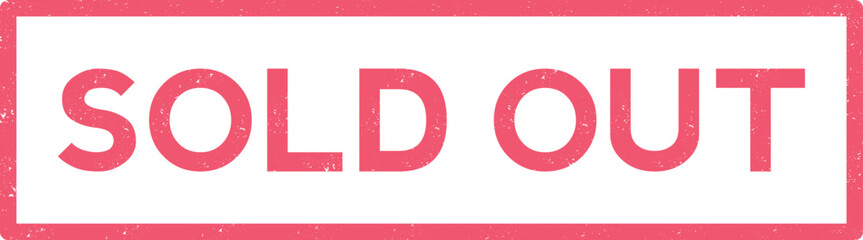 SOLD OUT text written on red stamp sign. Red stamp on a white background - Sold out. Red sold out vector stamp design