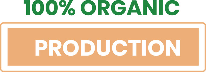 Naklejka premium 100 organic production text featured prominent label. Naturefriendly farming organic products message promotional banner isolated white background. Ecofriendly green lettering organic certification