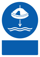 ISO mandatory safety signs_lower liferaft to the water in launch sequence your custom message here portrait size a4/a3/a2/a1