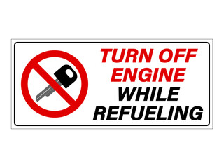 Turn off engine while refueling. Warning sign with car ignition key inside a ban symbol. Text on the right.