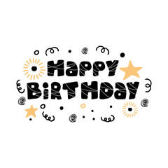 Happy Birthday, hand drawn lettering.Phrase design element for card. Flat letters, curls, stars and dots isolated on a white background. Modern typographic inscription. Vector.
