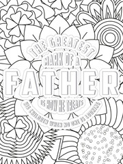 Dad Quotes Flower Coloring Page Beautiful black and white illustration for adult coloring book