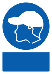 ISO mandatory safety signs  wear a cap your custom message here portrait size a4/a3/a2/a1