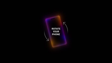 Rotate your phone for full-screen viewing. Dark background with a glowing phone outline. Rotate Your Device from Vertical to Horizontal. Colorful Gradient Phone Icon Animation.