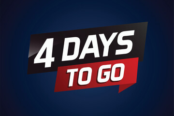 4 days to go word concept vector illustration with ribbon and 3d style for use landing page, template, ui, web, mobile app, poster, banner, flyer, background, gift card, coupon

