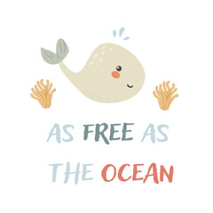 Childrens sea animal whale background with words. Nautical elements. Cute fish or ocean inhabitant with seaweed. Sea wild life, marine animals with text for stickers, cover design, cloth