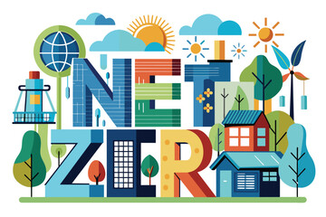 Naklejka premium An illustration of the word NET ZERO with houses, trees, and a wind turbine, Net zero Customizable Disproportionate Illustration